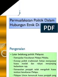 Kesepaduan dalam kesamaan atau kesatuan satu bangsa, kepelbagaian satu agama, satu bahasa, satu negara, yang juga. Bab 5 Permuafakatan Politik Dalam Hubungan Etnik Di Malaysia
