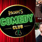 Paddy's Comedy Club presents Rob Ward and JD Colwell