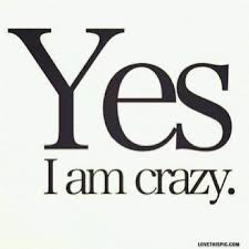 Yes I Am Crazy Frasi Profonde Citazioni Brevi Riflessioni