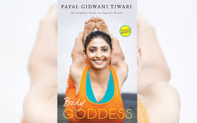 Yoga Guru Payal Gidwani Tells You How To Be Your Own Body