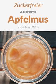 Apfelmus Selber Machen Ohne Zusatzlichen Zucker Sehr Einfach Und Schnell Rezept Apfelmus Selber Machen Apfelmus Rezept Lebensmittel Essen