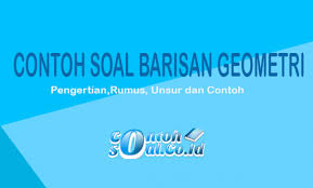 Pembahasan contoh soal deret geometri silakan daftar gratis di ayocpns. Contoh Soal Barisan Geometri Pengertian Unsur Rumus Dan Jawaban
