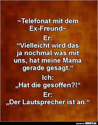 Sofortige sammlung von beispielbildern sprüche über ex freund sprüche es ist für manche interessant und manchmal sehr inspirierend für ihre sprüche. Telefonat Mit Dem Ex Freund Lustige Bilder Spruche Witze Echt Lustig