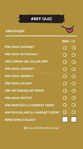 Anket Bff Quiz Bff Sozleri Ilham Verici Sozler Instagram Alintilari
