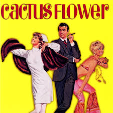 And so with all its breakout joy, cactus flower comes full bloom to the screen see more ». Cactus Flower 1969 Plex