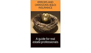 In general, the median cost for e&o insurance for realtors is about $55 a month. Amazon Com Errors And Omissions E O Insurance A Guide For Real Estate Professionals Ebook Real Estate Agent Training Guide Kindle Store