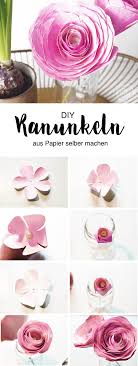 Diy Papierblumen Schone Ranunkeln Ganz Einfach Selber Machen Diy Papierblumen Blumen Basteln Aus Papier Blumen Aus Papier