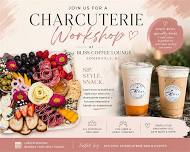 Charcuterie Workshop at Bliss Coffee Lounge