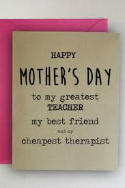 Check spelling or type a new query. 37 Funny Mother S Day Cards That Will Automatically Make You Her Favorite Funny Mothers Day Mothers Day Cards Funny Mother