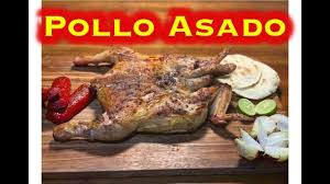 Pollo Asado Estilo Pollo Loco L Gastronomia Regional Youtube En 2020 Pollo Pollo Loco Comidas Ricas Y Faciles