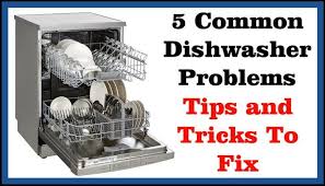 5 Common Dishwasher Problems Tips And Tricks To Fix Dishwasher Dishwasher Not Working Fix It