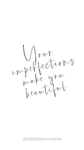 Download and use 2,000+ quotes stock photos for free. Your Imperfections Make You Beautiful Fierce Quotes Inspirational Quotes For Her Quotes To Live By