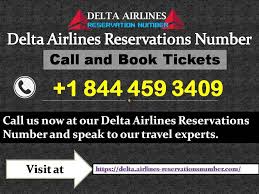 Call And Book Tickets With Delta Airlines Reservations Number 1 844 459 3409 Delta Airlines Airline Reservations Fun Things To Do