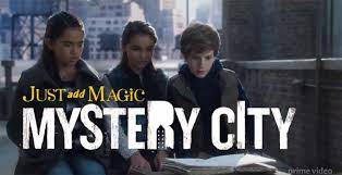 Mystery city, was released on january 17, 2020. Just Add Magic Mystery City On Amazon Prime Cast Review 2020