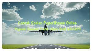 Kita akan lihat dengan lebih teliti bahagian dalam soalan peperiksaan tersebut dan disertakan sekali contoh soalan dan cara. Contoh Soalan Peperiksaan Online Pegawai Kawalan Trafik Udara Gred A41 A29 Spa