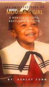 **📚 Book Announcement: The Imperfections of Momma’s Girl: A Memoir of  Love, Resilience & Faith 📚** We are thrilled to announce the upcoming  release of **The Imperfections of Momma’s Girl: A Memoir of ...