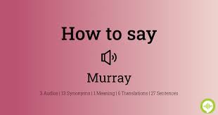 The cambridge dictionary uses international phonetic alphabet (ipa) symbols to show pronunciation. How To Pronounce Murray Howtopronounce Com