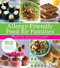 But you know, i thought a little bit about this recipe, and i wanted to extend it to all my friends! Allergy Friendly Food For Families 120 Gluten Free Dairy Free Nut Free Egg Free And Soy Free Recipes Everyone Will Enjoy By Kiwi Magazine
