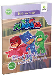 Apasati butonul pentru a aduce la viata eroul preferat.atentie! Eroii In Pijama Salveaza Cartile Editura Gama