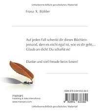 Kopf hoch sprüche als bild zum posten. Kopf Hoch Du Schaffst Es Zitate Weisheiten Anregungen Buhler Franz X 9783941633360 Amazon Com Books