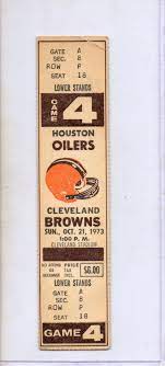 Houston Oilers Cleveland Browns 1973 Ticket Rookies Greg Pruitt John Matuszak Cleveland Browns History Cleveland Browns Houston Oilers