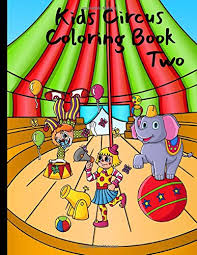 These free, printable circus coloring pages of circus pictures are fun for kids. Kids Circus Coloring Book Book Two For Kids 3 8 Years Old 80 Large Coloring Pages House Virginia 9798608452130 Amazon Com Books