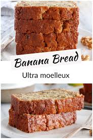 Banana Bread Ultra Moelleux Del S Cooking Twist Recette Recette Banana Bread Recette Entremet Cake A La Banane