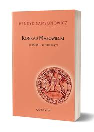 With the price of his. Konrad Mazowiecki 1187 88 31 Viii 1247 Amazon De Samsonowicz Henryk Fremdsprachige Bucher