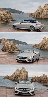 Mercedes Benz E Class Cabriolet Open For Intense Pleasure Benz E Class Benz E Benz