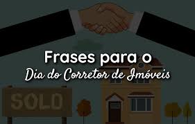 No dia do corretor de imóveis, saiba o passo a passo para iniciar e seguir na carreira que realiza o sonho da casa própria. Frases Para O Dia Do Corretor De Imoveis 2021 Fotoscomlegenda