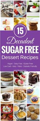 There is a ton of information about the keto lifestyle, information for beginners and other recipes there! 15 Decadent Sugar Free Desserts Dessert Recipe Round Up Nicole Is Sugar Free Recipes Desserts Sugar Free Recipes Diabetic Desserts Sugar Free
