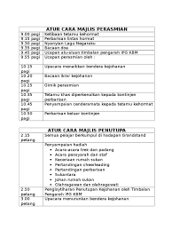 Penganjuran majlis ini bukan sahaja menjadi lambang perpaduan dan ilti(am dalam kalangan ahli tetapi juga suatu kejayaan kepada pihak sekolah. Atur Cara Majlis Perasmian Penutupan