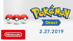 Details of the next the pokemon direct presentation probably won't provide all the details we hope to see but will at a. Pokemon Direct 2 27 2019 Youtube