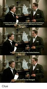 Quote Of The Day Clue Funny Movies Clue Movie Good Movies