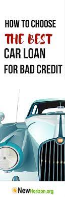 How To Choose The Best Car Loan For Bad Credit Creditrepairtricks Loans For Bad Credit Car Loans Bad Credit