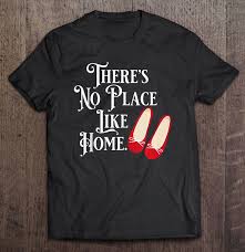 Wizard of oz no place like home. There S No Place Like Home Wizard Of Oz Tank Top