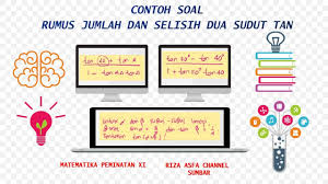 Kita gunakan rumus 3 + 1/2 √2. Contoh Soal Rumus Jumlah Dan Selisih Dua Sudut Tan Youtube