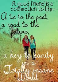 The Holly Ways Friends Quotes Best Friend Quotes Friendship Quotes