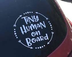 Download Tiny Human On Board Baby Boy Car Decal On Board Car Decal New Mom Gift Baby Shower Gift Funny Baby Decal Car Decals Tiny Human On Board Family Car Decals
