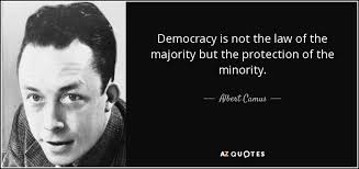 Following are the 34 democracy day quotes and democracy quotes with images. Albert Camus Quote Democracy Is Not The Law Of The Majority But The