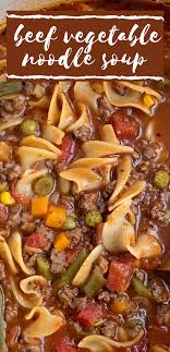 Beef Vegetable Noodle Soup Vegetable Noodle Soup Stew Recipes Easy Soup Recipes