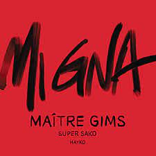 Public response on maitre gims mi gna versuri romana. Maitre Gims Mi Gna Feat Super Sako Hayko Videoclip Lyrics Versuri Info Hd Video Music