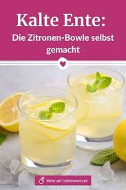 Die Kalte Ente Ist Als Erfrischendes Getrank Nach Dem Essen Bekannt Mit Wenigen Zutaten Ist Die Zitronen Bow Kalte Ente Bowle Rezept Bowle Rezepte Mit Alkohol