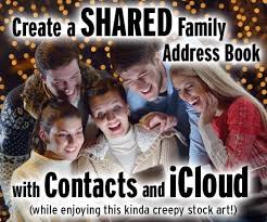 Create A Shared Family Addressbook With Contacts And Icloud Books Icloud Address Books