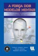 A Força dos Modelos Mentais by Yoram Jerry Wind