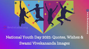 National youth day is a holiday celebrated annually on january 12th in india. National Youth Day 2021 Quotes Wishes Swami Vivekananda Images