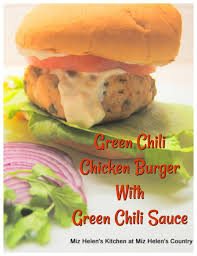 Green Chili Chicken Burgers With Green Chili Sauce In 2020 Chicken Burgers Green Chili Chicken Green Chili Sauce