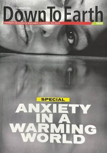 Buy Down to Earth magazine January First 2026 - Special: Anxiety In a Warming World Book Online at Low Prices in India | Down to Earth magazine January First 2026 - Special:
