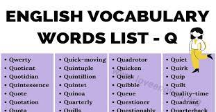 We craft all things with love, therefore we only work for clients that have the same vision as us, perhaps a common ground to the things we are passionate about. Words That Start With Q 150 Powerful Words Beginning With Q In English Love English
