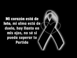 Pina Esta De Luto A Perdido A Su Ser Amado Youtube Frases Bonitas Frases De Consuelo Palabras De Condolencia